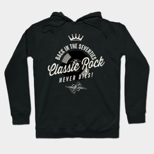 Classic Rock Never Dies Hoodie